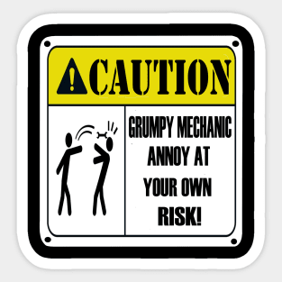 Caution grumpy mechanic sign Sticker